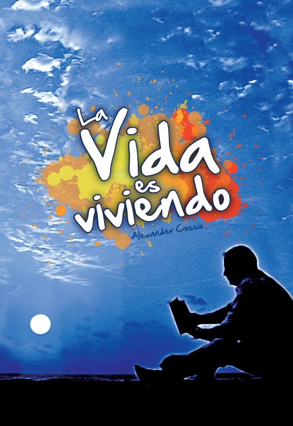 La vida es viviendo