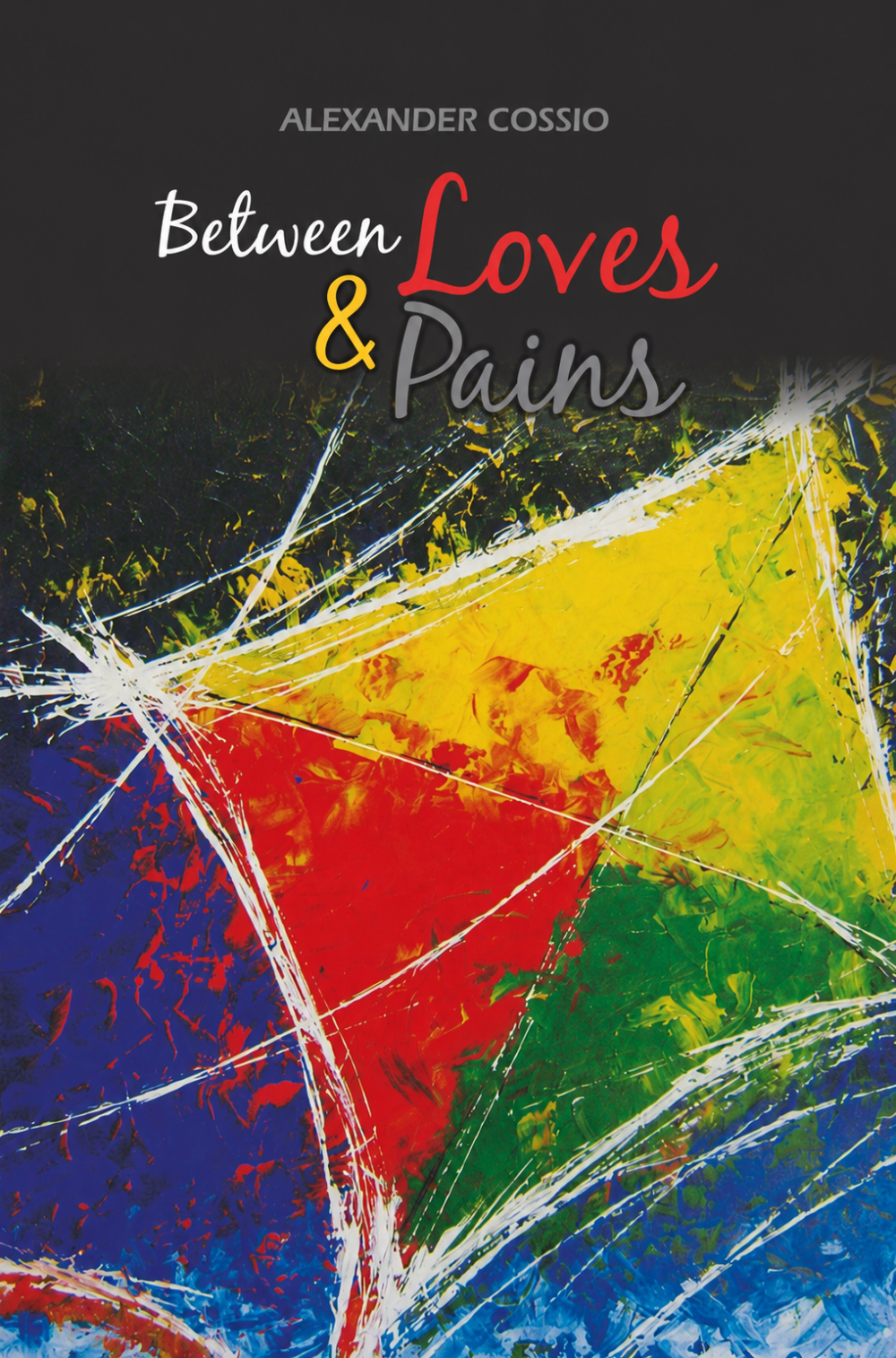 Between Loves and Pains